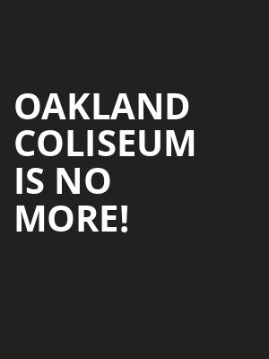 Oakland Coliseum is no more